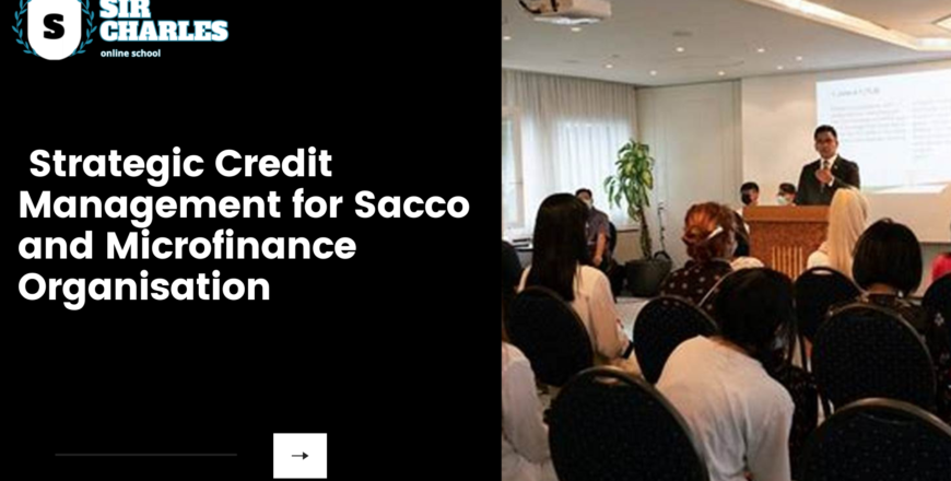 Seminar on strategic credit management for Sacco and microfinance organisation. (2)